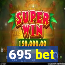 695 bet